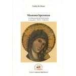 Mamma Speranza. La Madonna di Montevergine. Iconografia – Storia - Tradizione